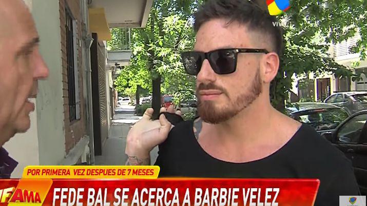 Fede Bal intentoacute acercarse a Barbie Veacutelez