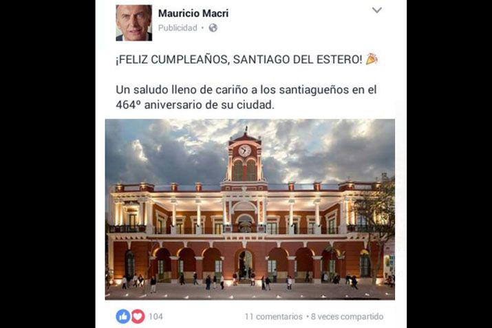 Macri saludó a Santiago del Estero por el 464� aniversario de la Madre de Ciudades