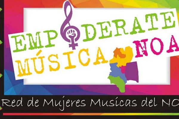 El proacuteximo saacutebado se realizaraacute el encuentro Empoderate Muacutesica NOA