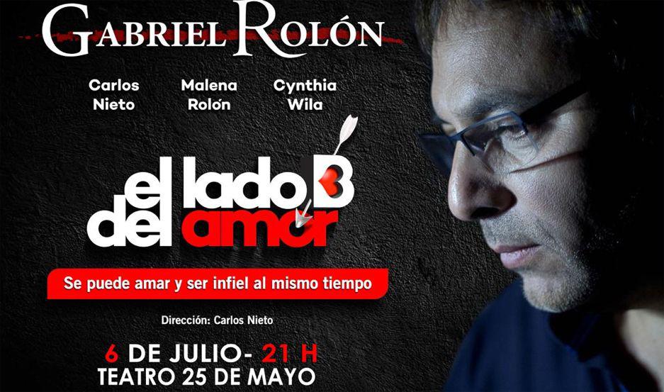 EL LIBERAL te lleva a ver El lado B del amor de Gabriel Roloacuten