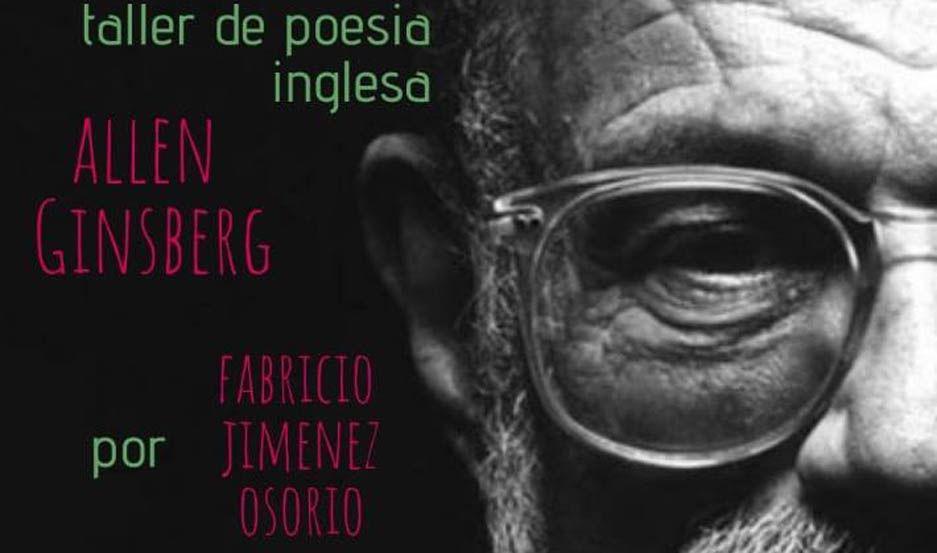 Abordaraacuten la obra de Allen Ginsberg en el taller de poesiacutea en ingleacutes