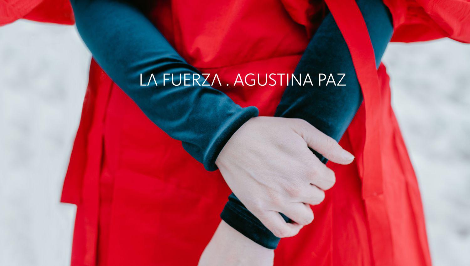 Una cancioacuten eneacutergica y audaz que parte de indagar en quieacutenes somos para concluir haciendo foco en la mujer define a ldquoLa Fuerzardquo el nuevo disco de la cantautora argentina Agustina