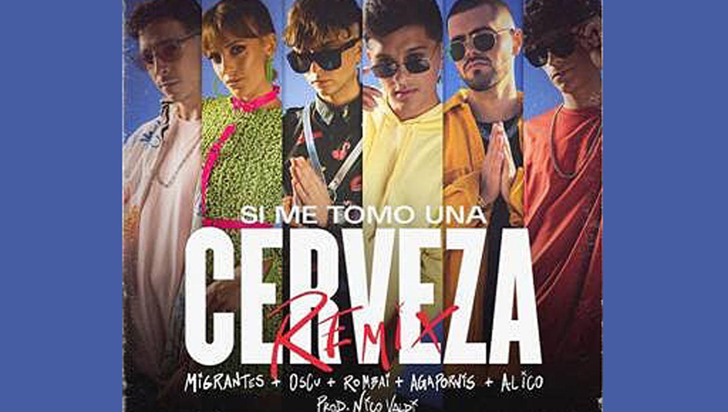 VIDEO Migrantes presenta la versioacuten remix de su hit ldquoSi me tomo una cervezardquo acompantildeado por Oscu Rombai y Agapornis Alico