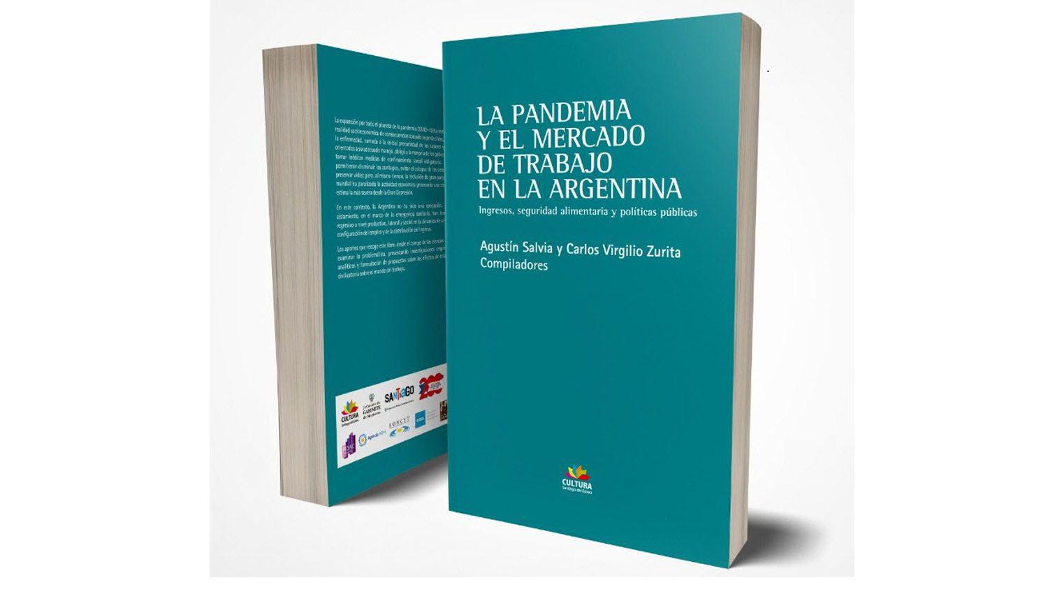 Presentaraacuten el libro ldquoLa pandemia y el mercado de trabajo en la Argentinardquo