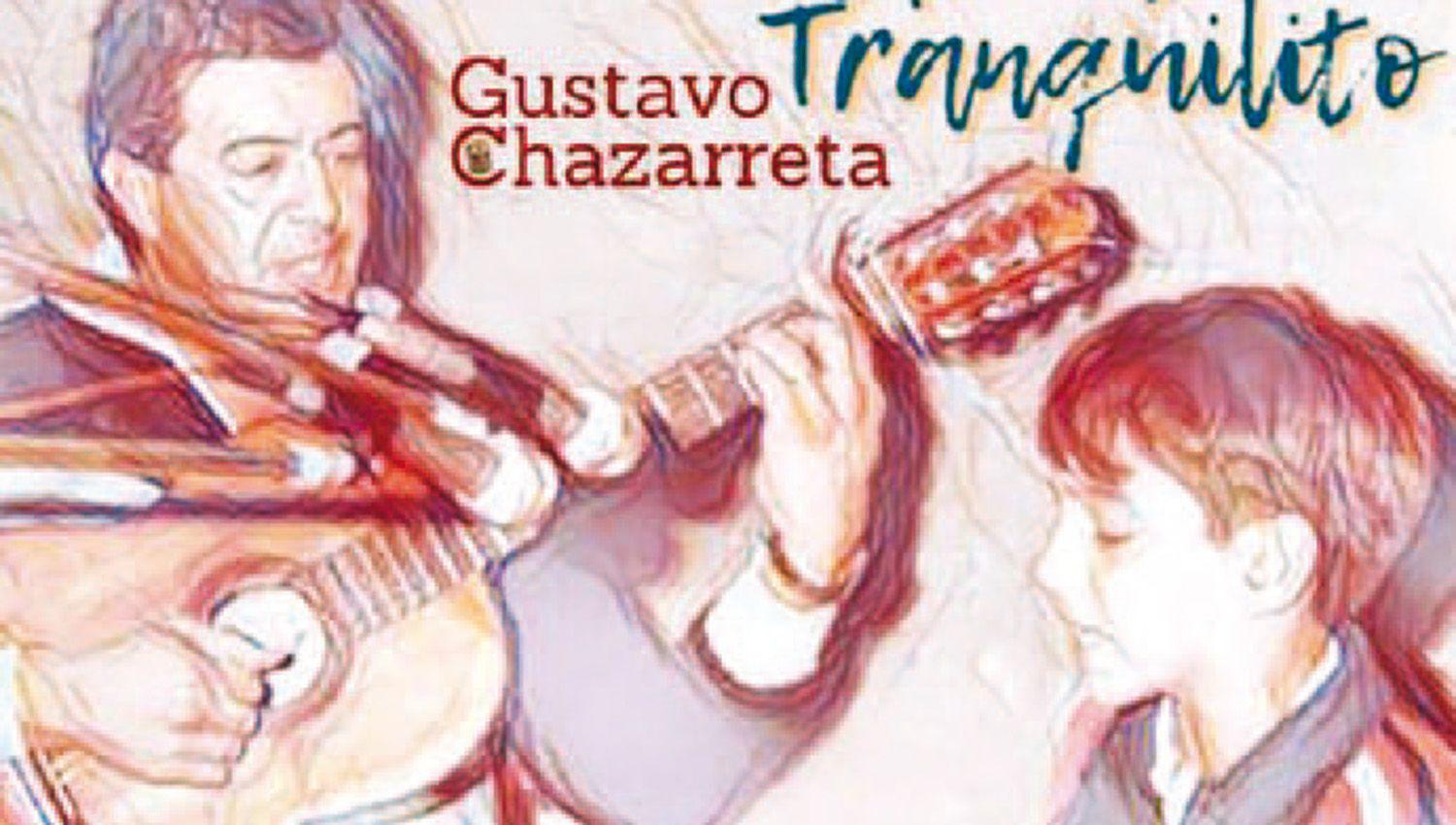 GUSTAVO CHAZARRETA HOMENAJEA A SU PADRE