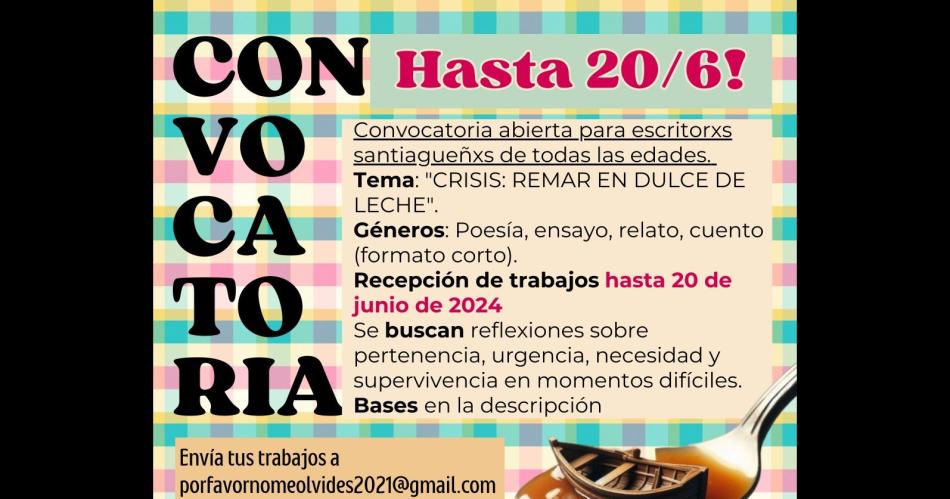Prorrogan el cierre para participar de Crisis- remar en dulce de leche