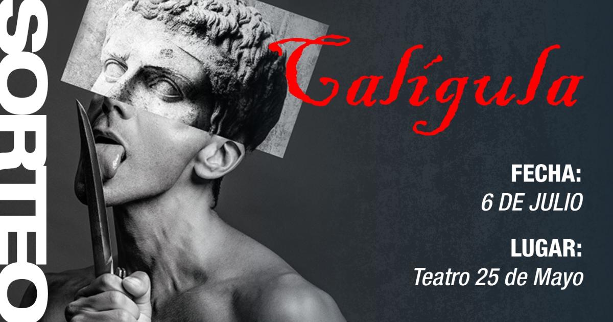 iexclEL LIBERAL te lleva a ver Caliacutegula en el Teatro 25 de Mayo