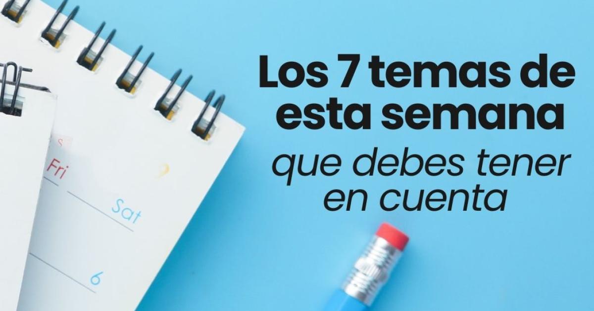 Los 7 temas de esta semana que debes tener cuenta en Santiago del Estero