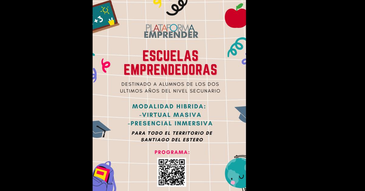 Plataforma Emprender invita al Programa Escuelas Emprendedoras