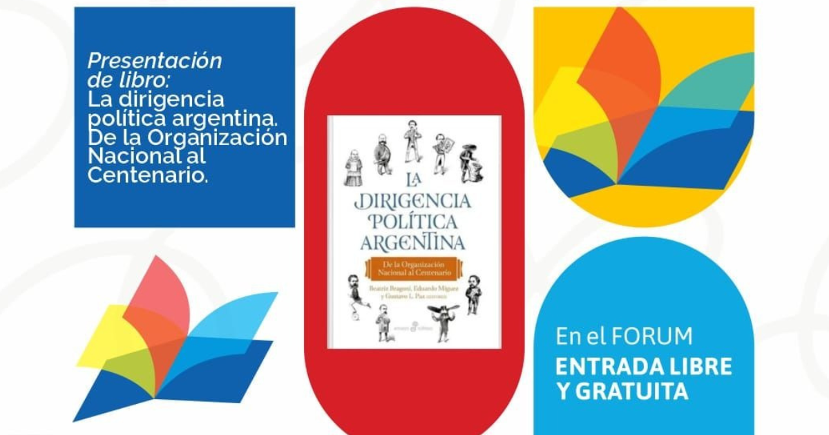 Invitan a la presentacioacuten del libro La dirigencia poliacutetica argentina una obra que revela el origen de la elite nacional
