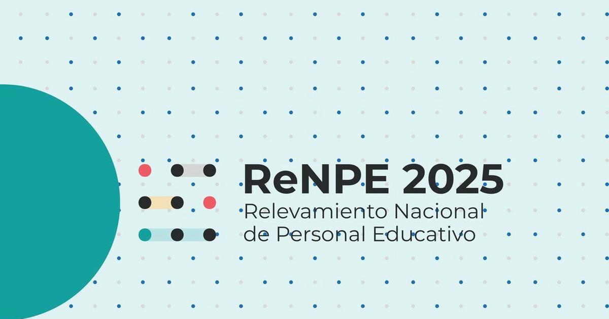 Capital Humano lanza el Relevamiento Nacional de Personal Educativo