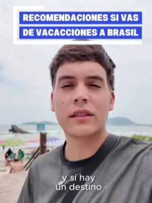 Recomendaciones si vas de vacaciones a Brasil