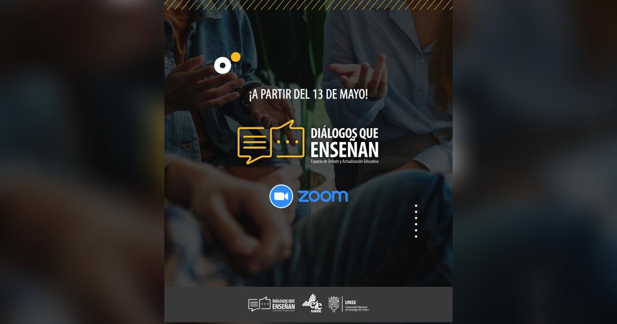 La EIE-UNSE inica el ciclo de conversatorios virtuales Diaacutelogos que ensentildean 