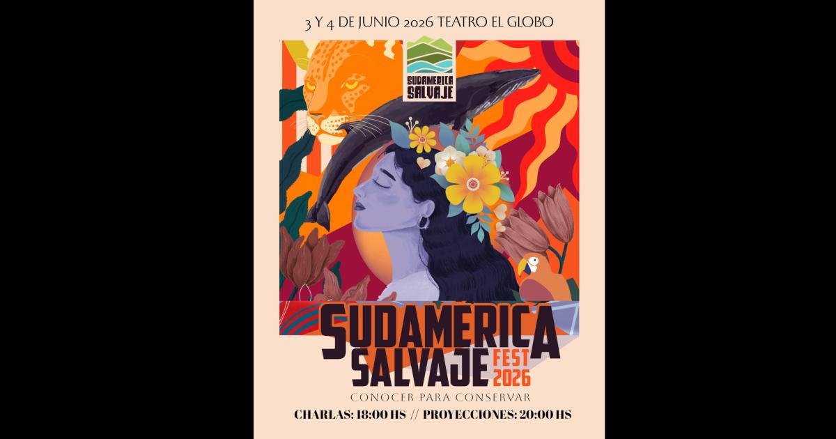 Sudameacuterica Salvaje Fest 2026- la naturaleza en el centro de la conversacioacuten