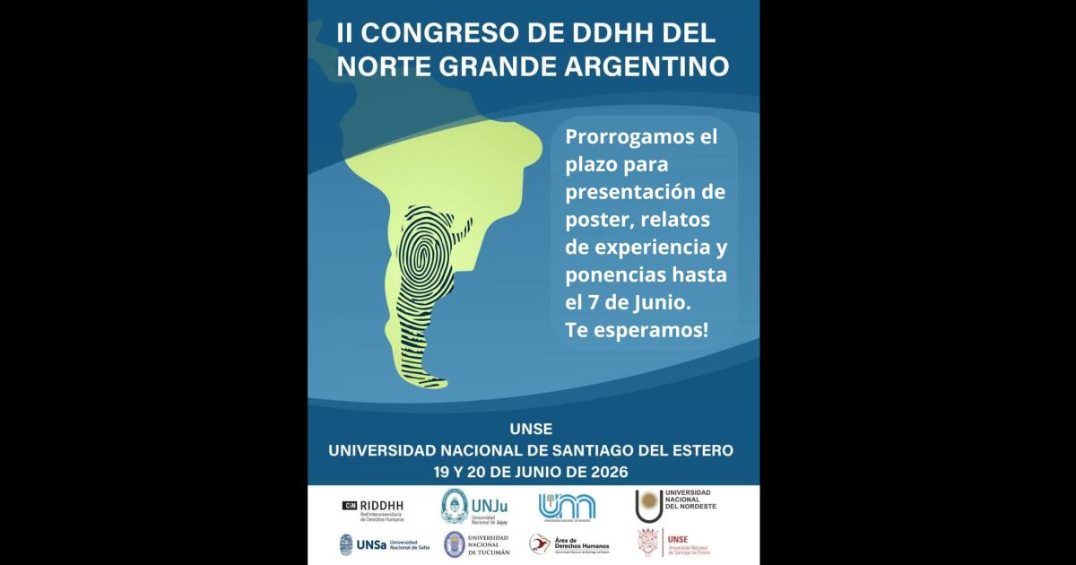 La UNSE prorrogoacute la convocatoria para el II Congreso de Derechos Humanos