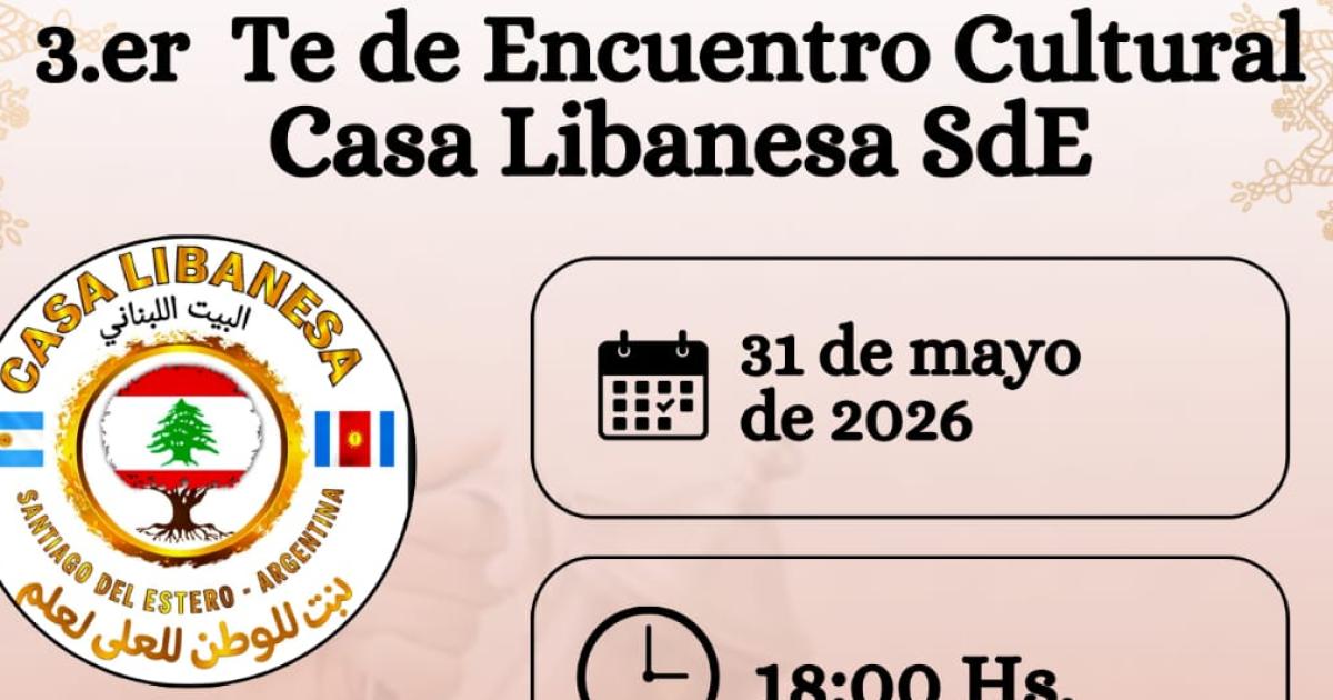La Casa Libanesa de Santiago organiza el 3deg Teacute de Encuentro Cultural