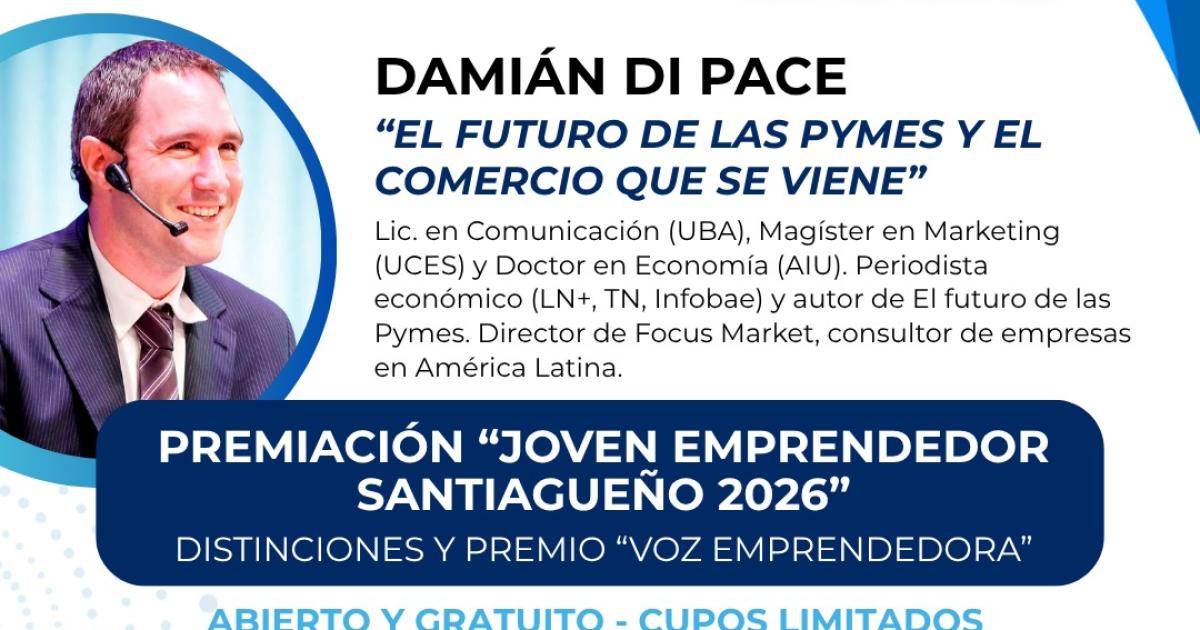 Damiaacuten Di Pace llegaraacute a Santiago para brindar una conferencia sobre el futuro de las pymes