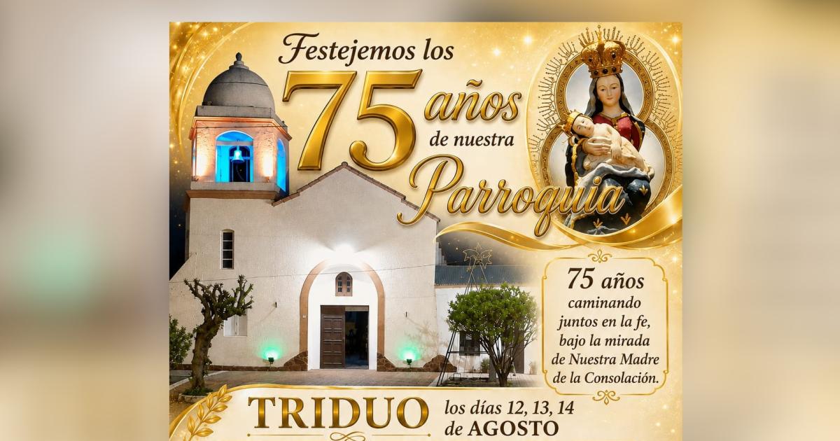 La Parroquia Nuestra Sentildeora de la Consolacioacuten de Sumampa celebra sus 75 antildeos con un triduo y una procesioacuten
