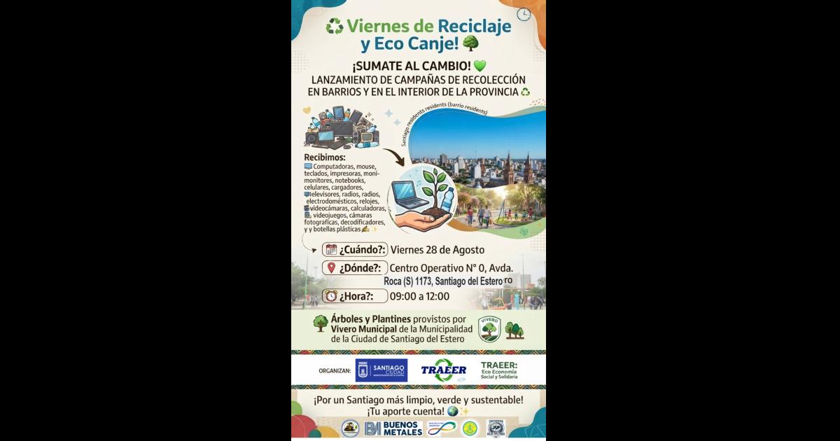 Este viernes habraacute una jornada de reciclaje y Eco-Canje en Santiago del Estero