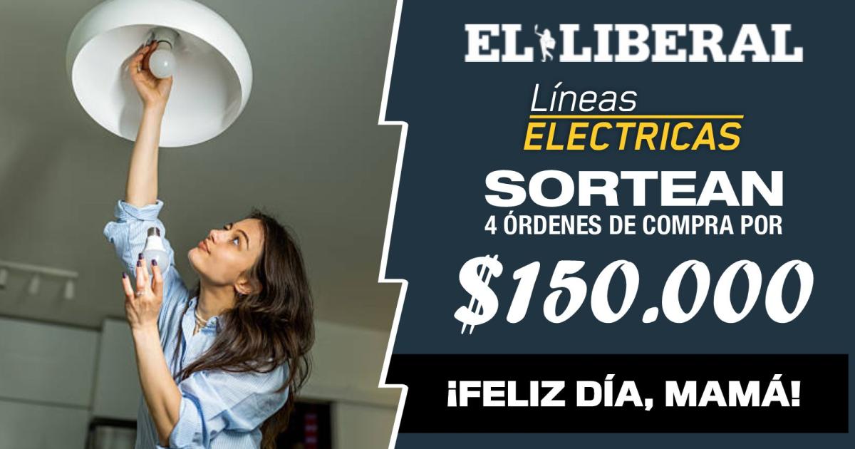 iexclEL LIBERAL y Liacuteneas Eleacutectricas te regalan oacuterdenes de compra por 150000