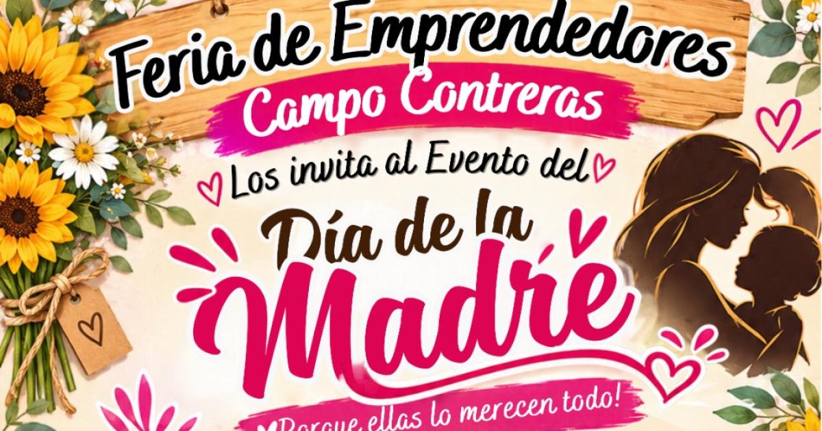 Campo Contreras celebraraacute el Diacutea de la Madre con una feria shows y sorteos