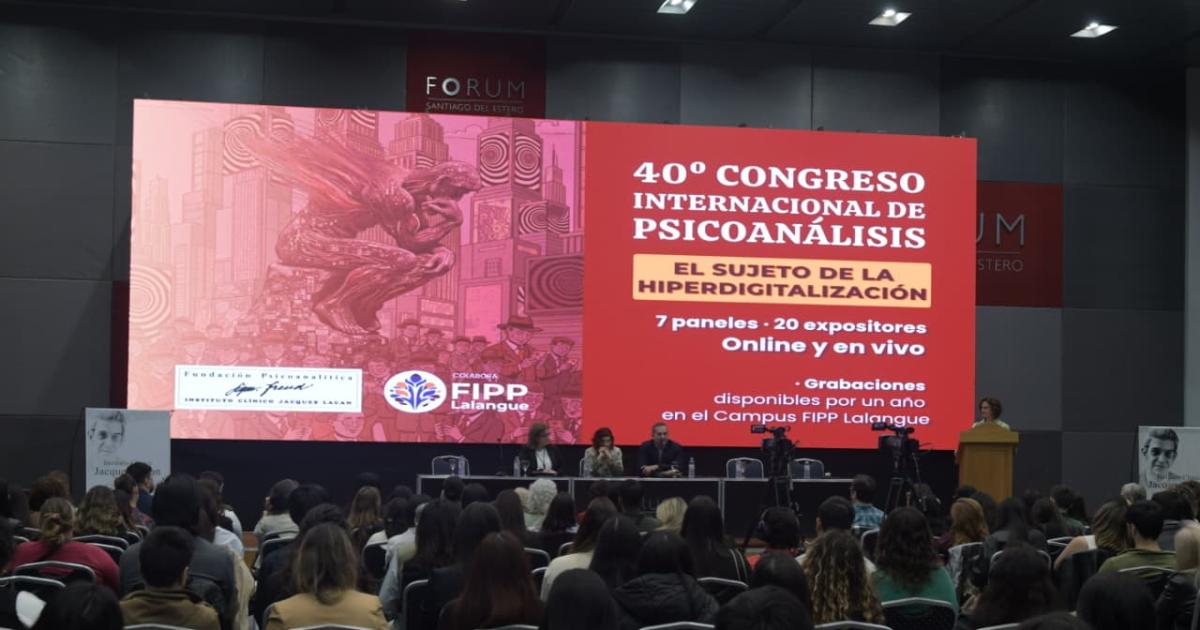 Se inauguroacute en el Foacuterum el 40deg Congreso Internacional de Psicoanaacutelisis sobre los desafiacuteos de la hiperdigitalizacioacuten
